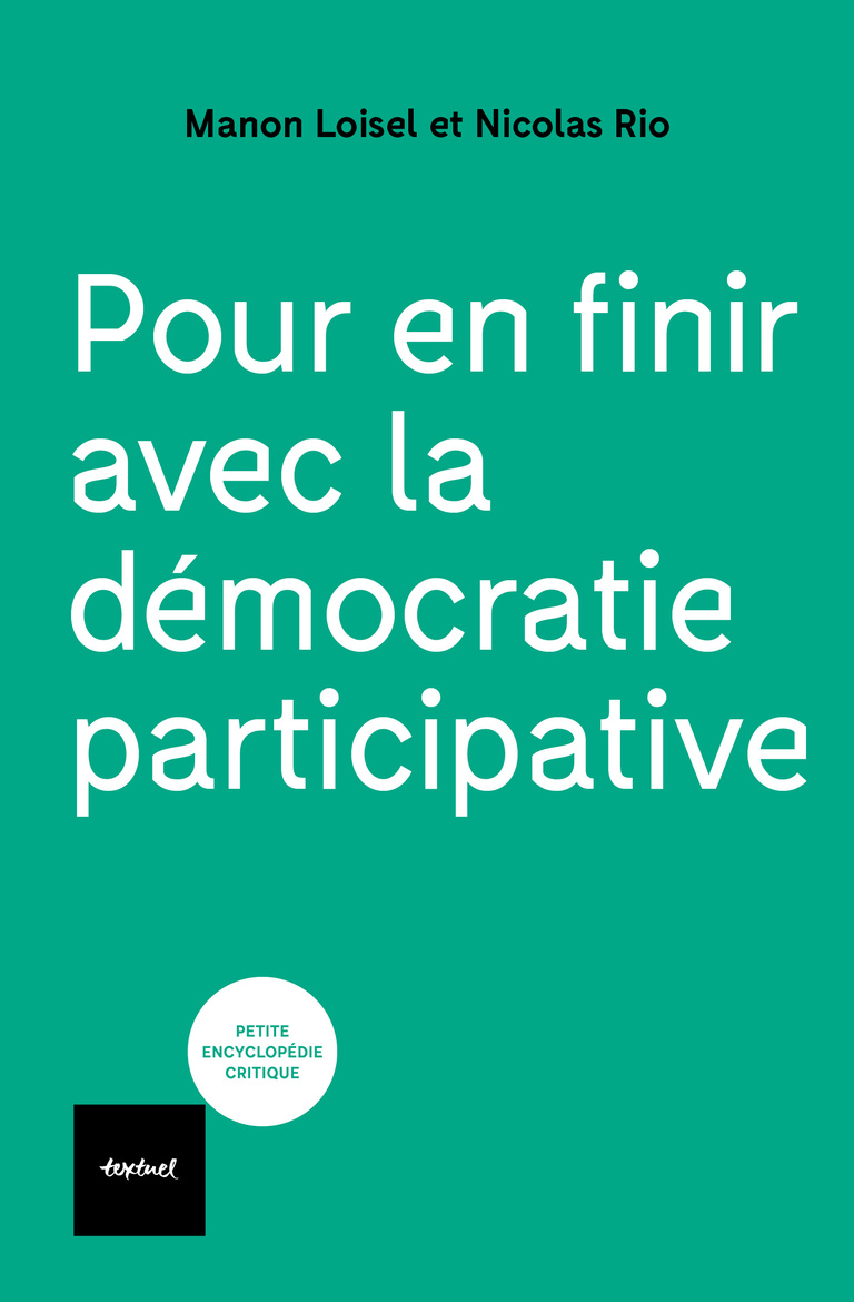 Editions Textuel -  Pour en finir avec la démocratie participative