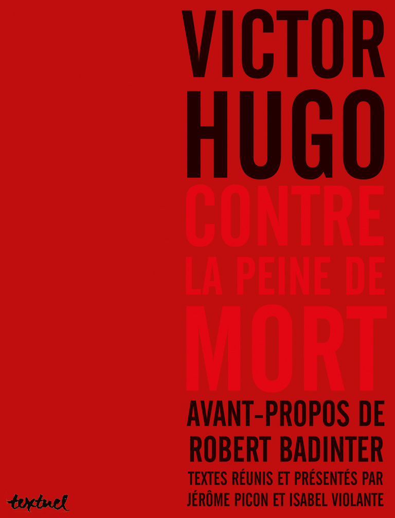 Editions Textuel -  Victor Hugo contre la peine de mort