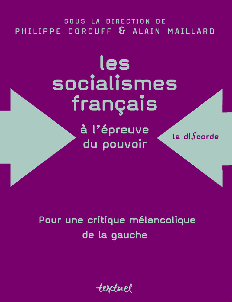 Editions Textuel -  Les Socialismes français à l’épreuve du pouvoir