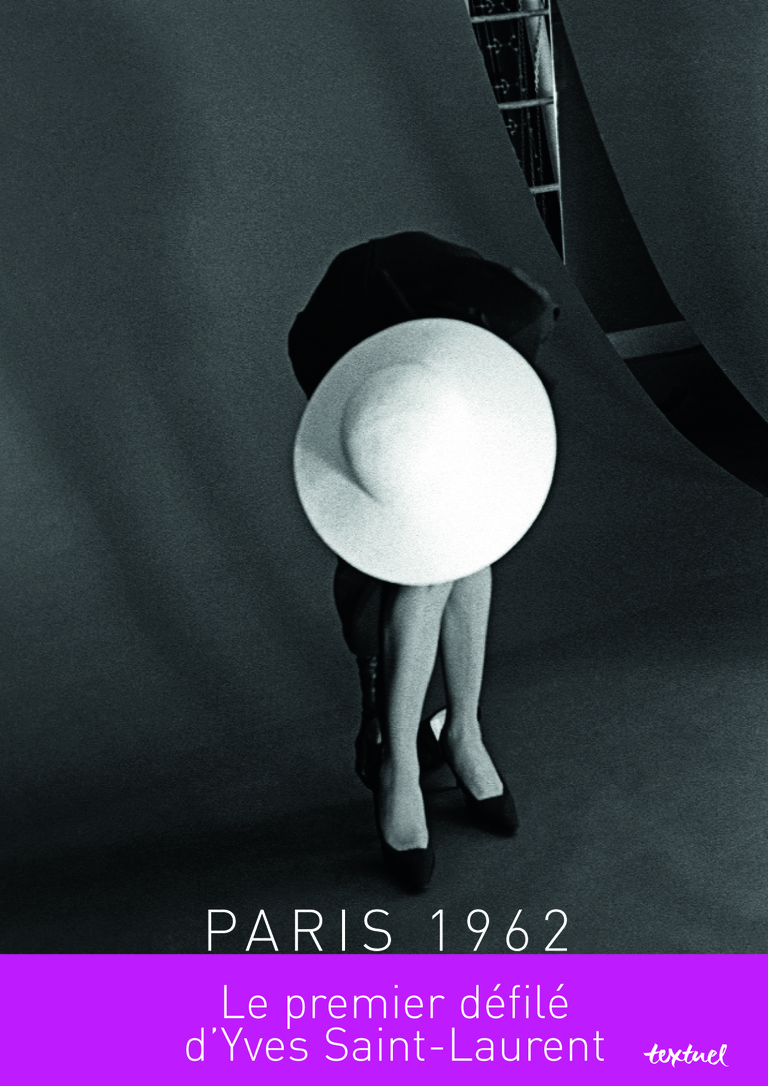 Editions Textuel -  Paris 1962, Christian Dior et Yves Saint-Laurent, les premières collections