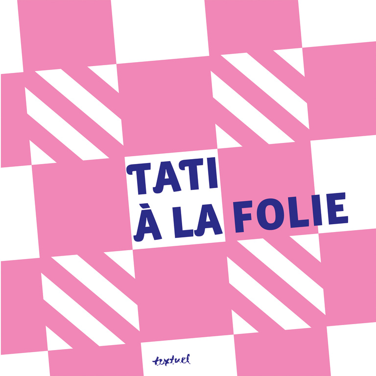 Editions Textuel -  Tati