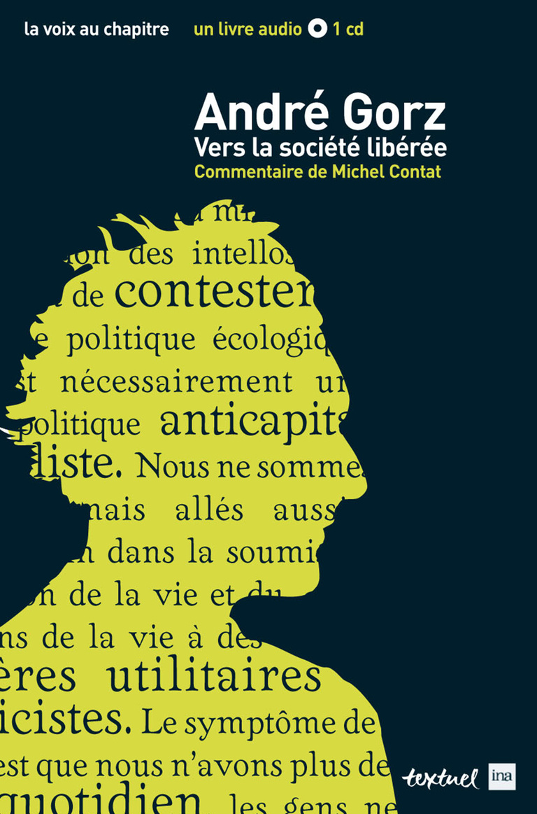 Editions Textuel -  André Gorz, Vers la société libérée