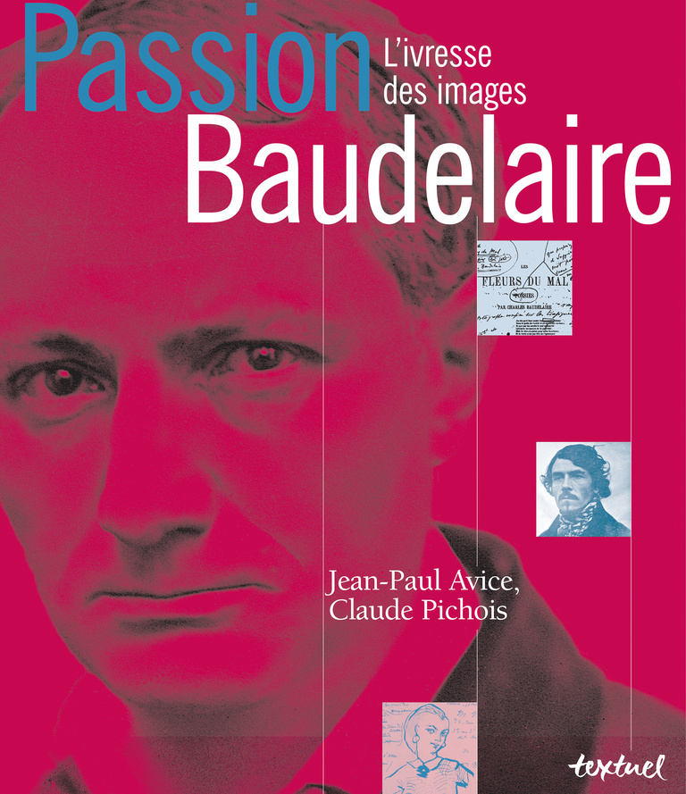 Editions Textuel -  Passion Baudelaire