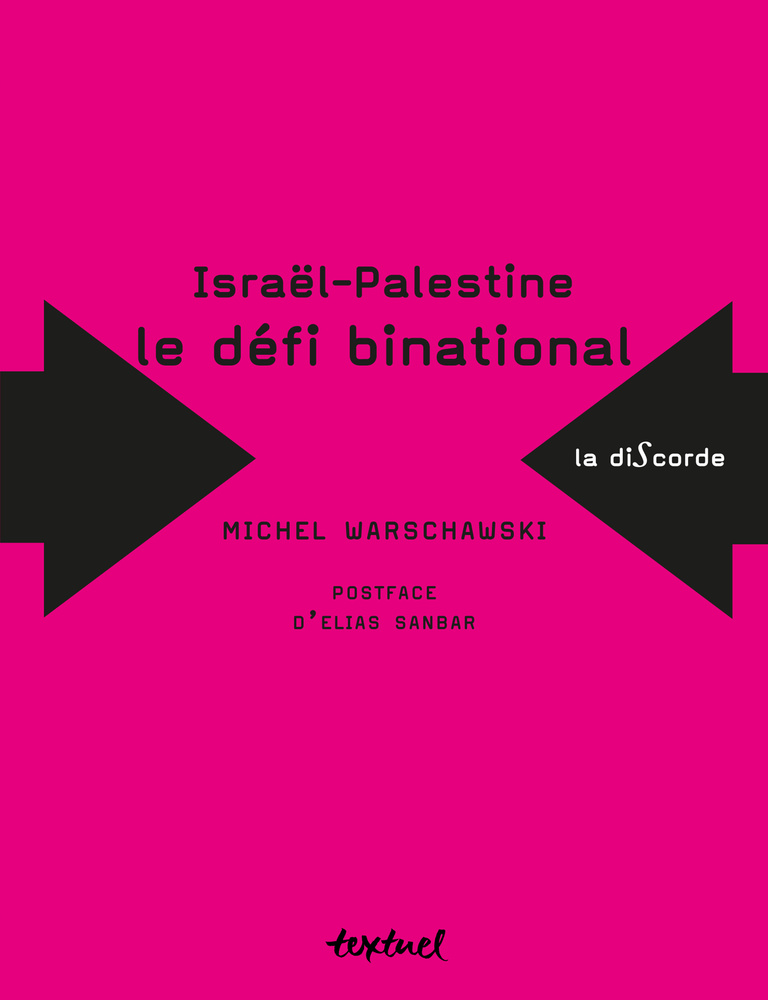 Editions Textuel -  Israël-Palestine, le défi binational