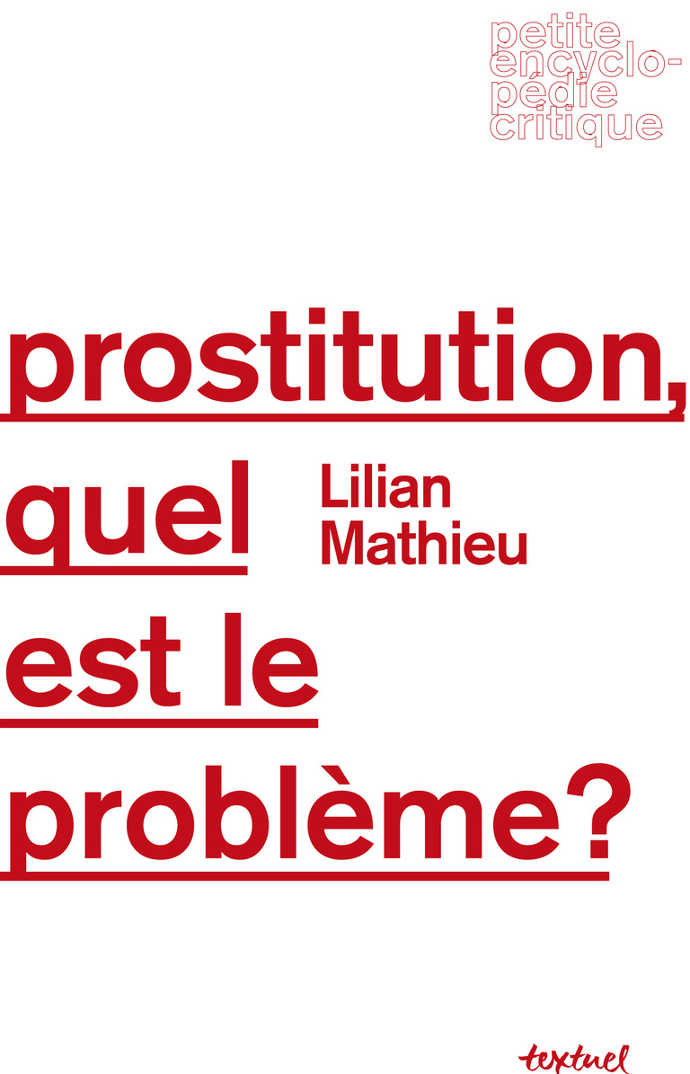 Editions Textuel -  Prostitution quel est le problème ?
