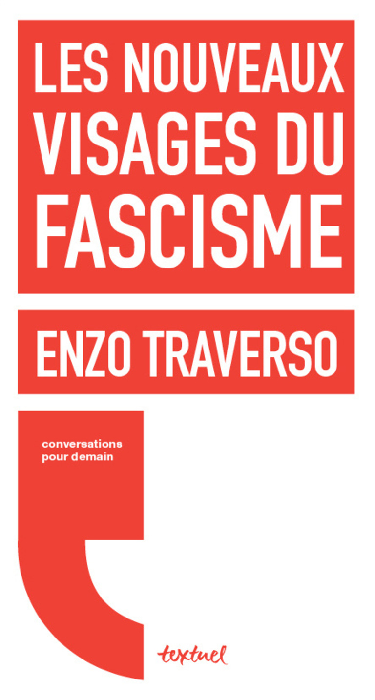 Editions Textuel -  Les Nouveaux visages du fascisme