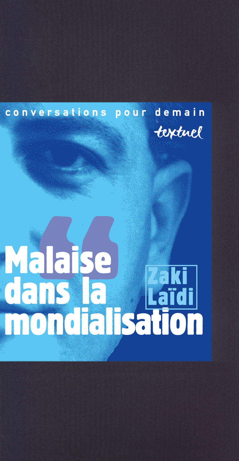 Editions Textuel -  Malaise dans la mondialisation