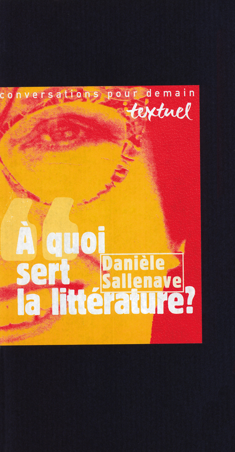 Editions Textuel -  À quoi sert la littérature ?