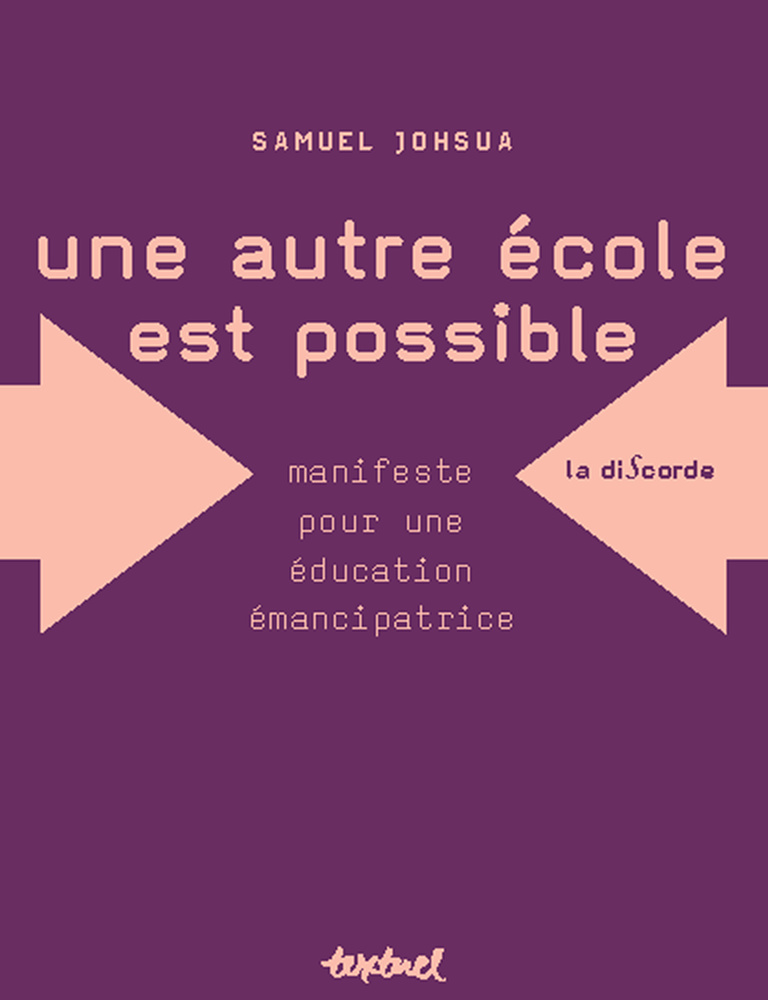 Editions Textuel -  Une autre école est possible !