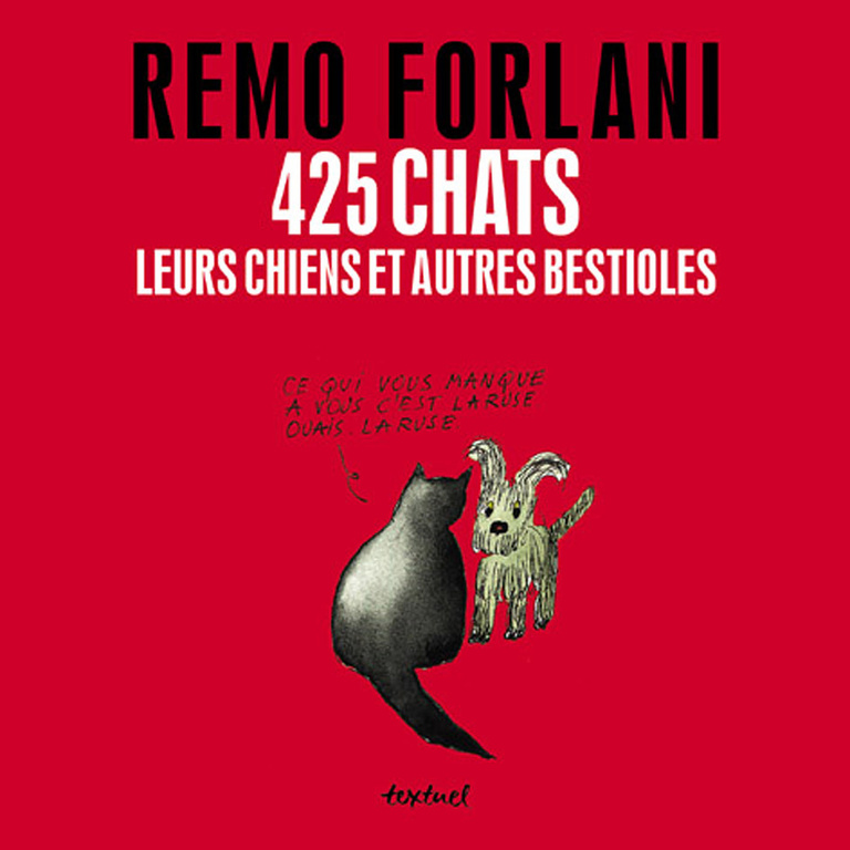 Editions Textuel -  425 chats, leurs chiens et autres bestioles