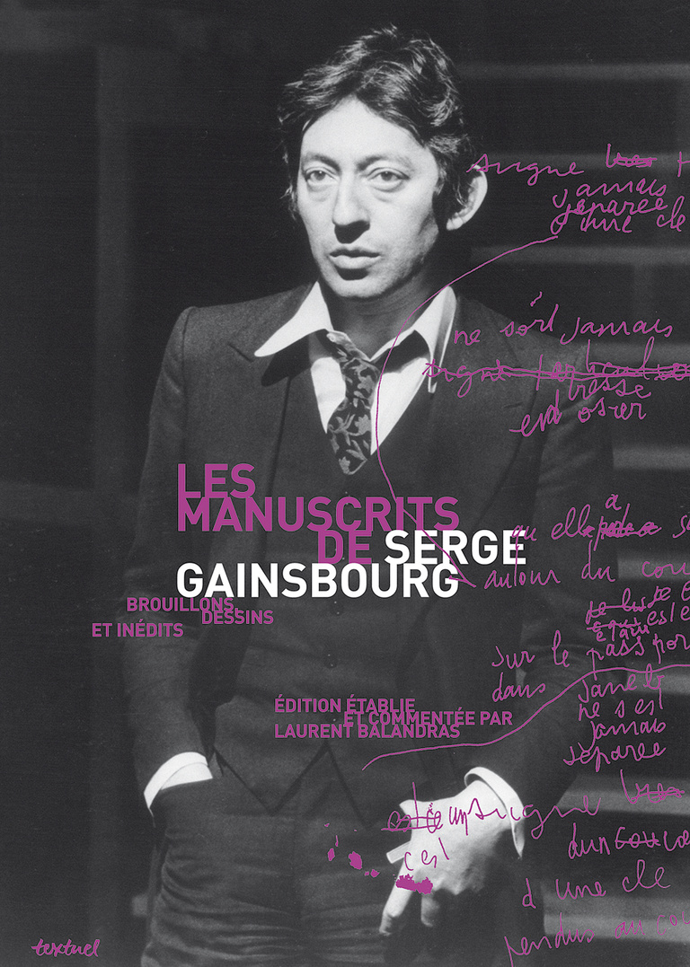 Editions Textuel -  Les Manuscrits de Serge Gainsbourg