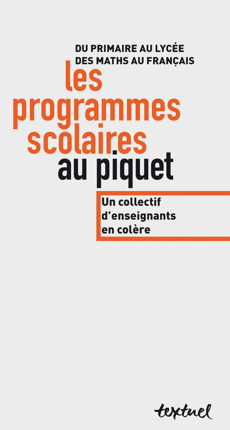 Editions Textuel -  Les Programmes scolaires au piquet