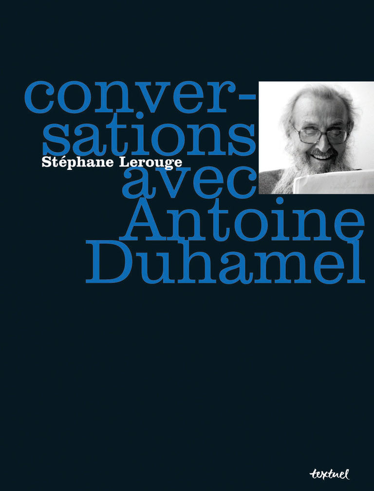 Editions Textuel -  Conversations avec Antoine Duhamel