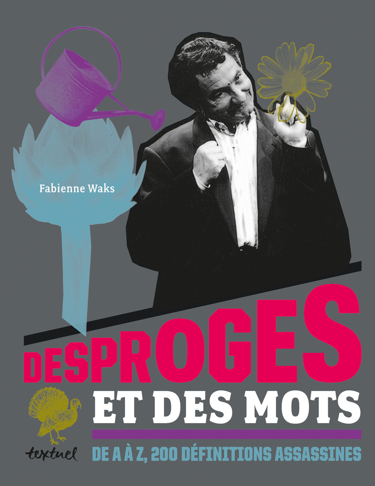 Editions Textuel -  Desproges et des mots