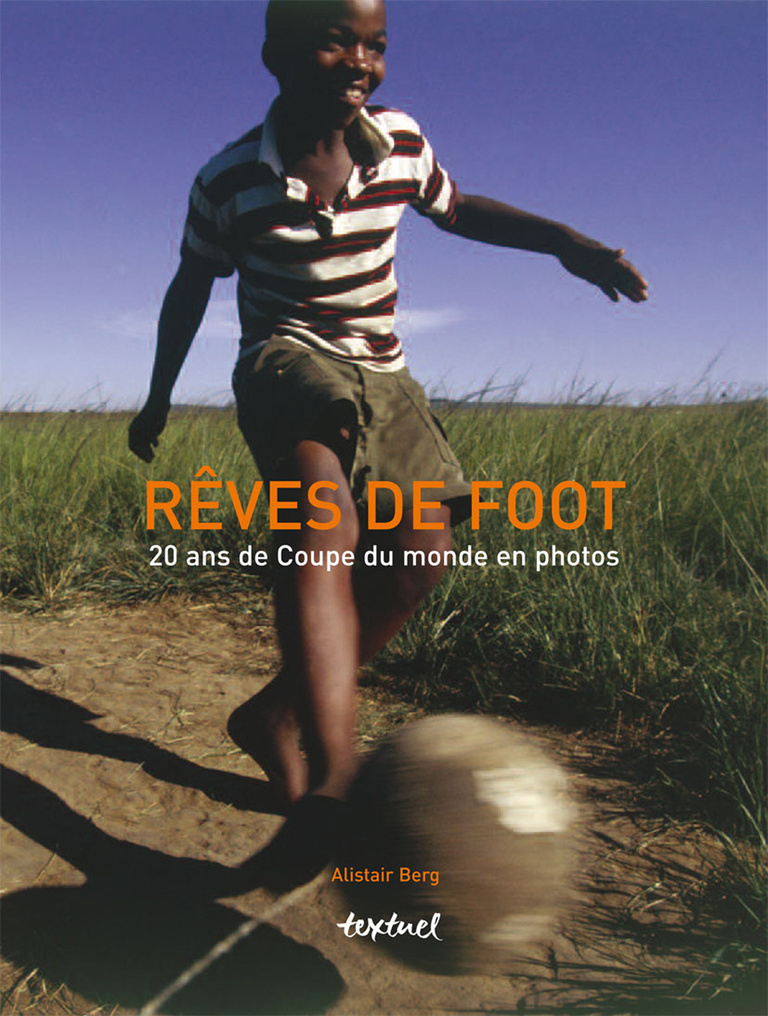 Editions Textuel -  Rêves de foot