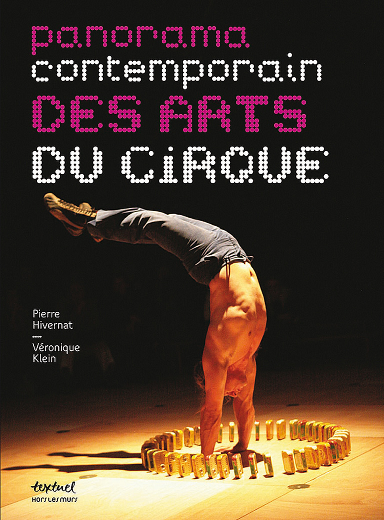 Editions Textuel -  Panorama contemporain des arts du cirque