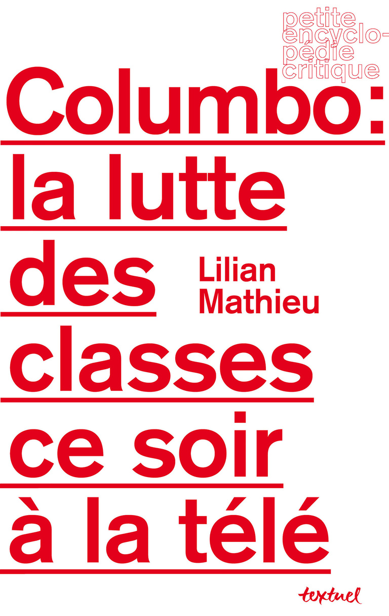 Editions Textuel -  Columbo - La lutte des classes ce soir à la télé