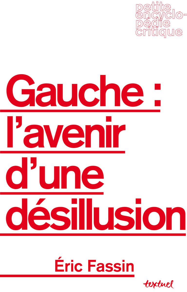 Editions Textuel -  Gauche : l’avenir d’une désillusion