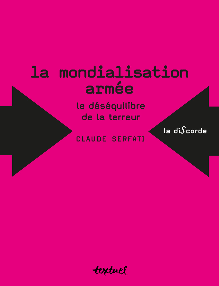 Editions Textuel -  La Mondialisation armée