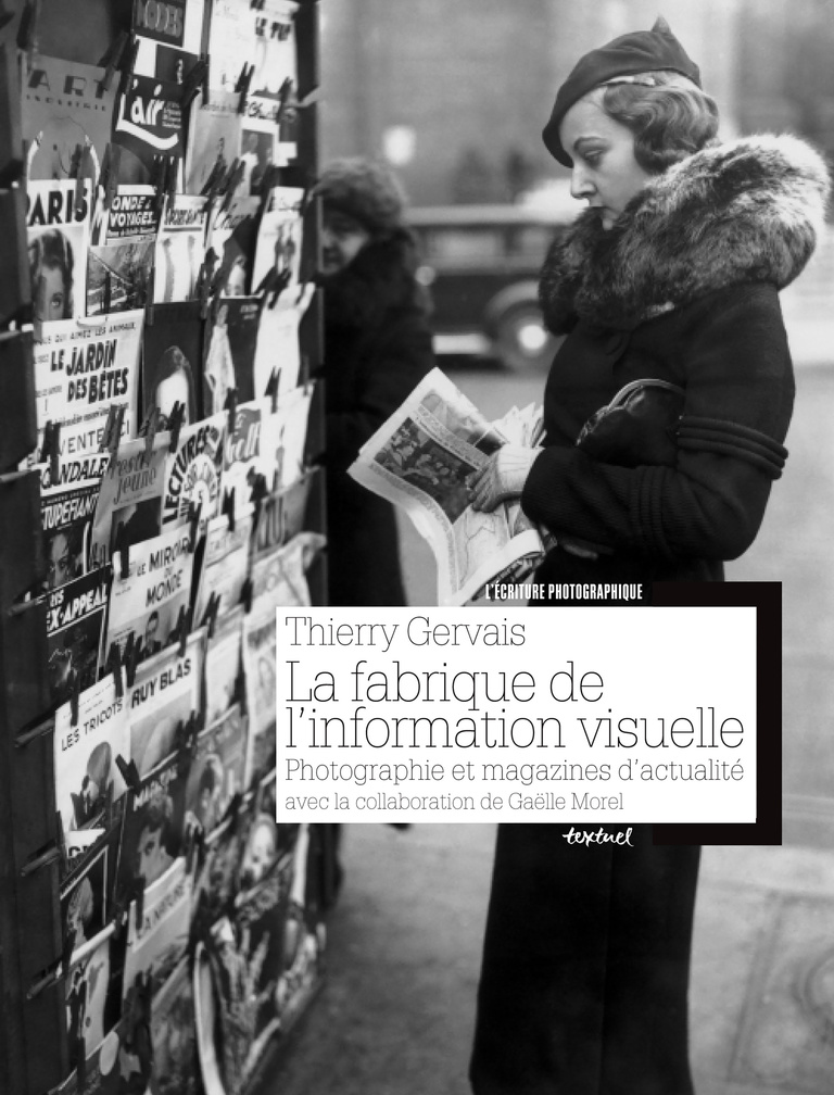 Editions Textuel -  La Fabrique de l’information visuelle