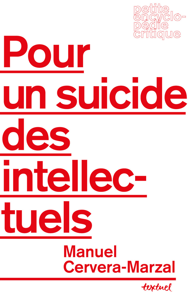 Editions Textuel -  Pour un suicide des intellectuels