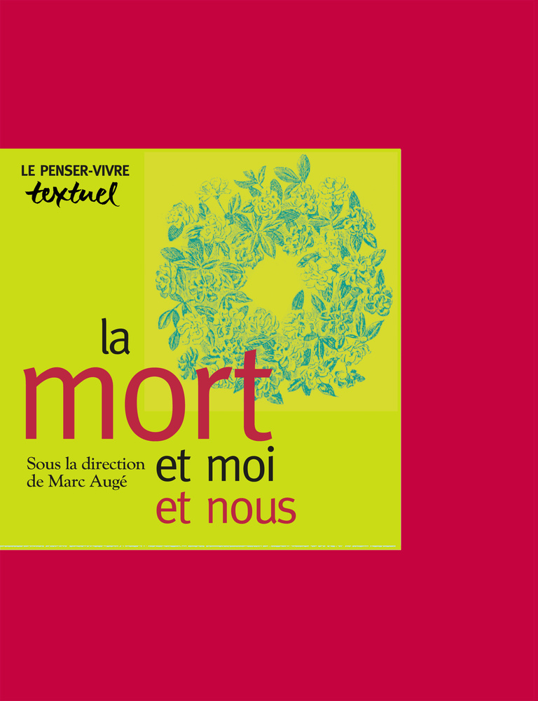 Editions Textuel -  La Mort, et moi et nous