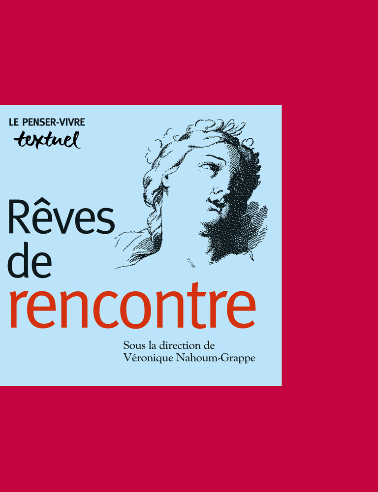 Editions Textuel -  Rêves de rencontre