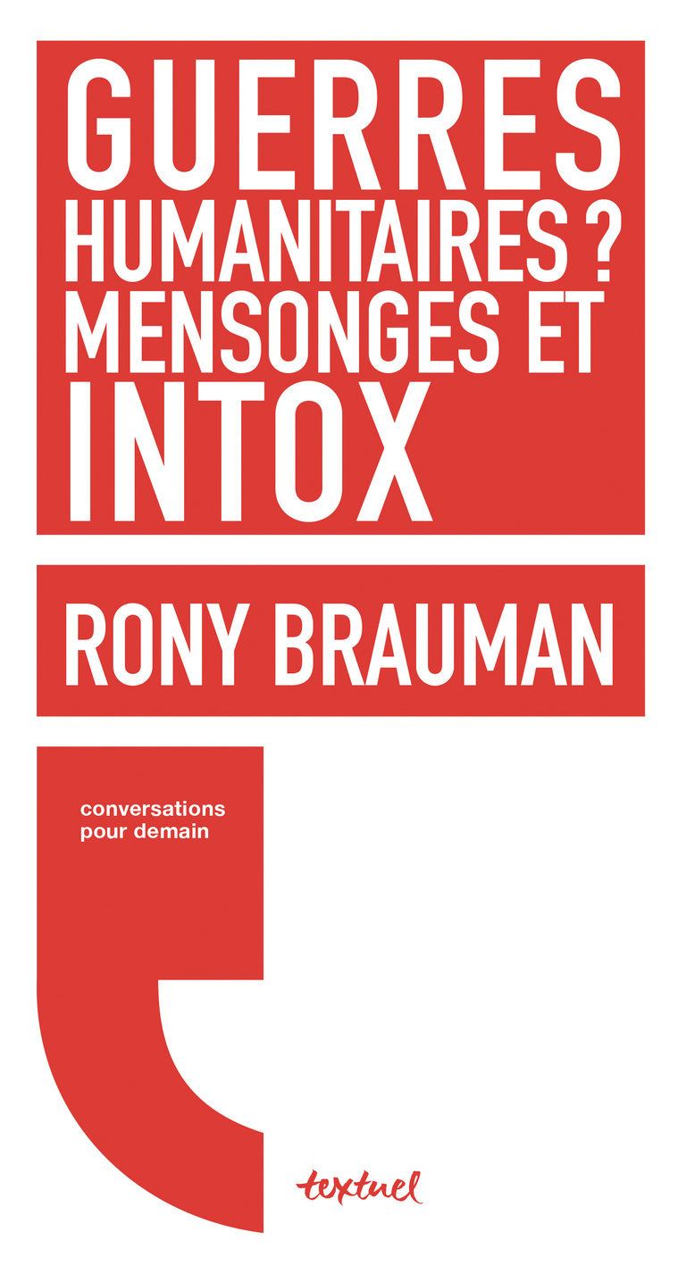 Editions Textuel -  Guerres humanitaires ? Mensonges et intox