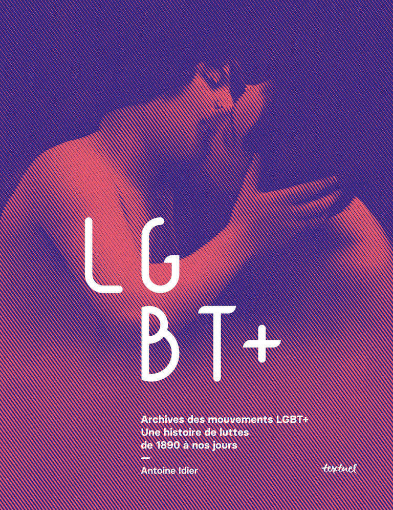 Editions Textuel -  Archives des mouvements LGBT +