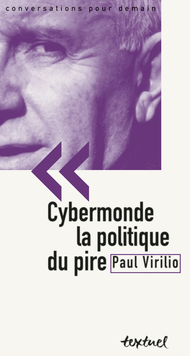 Editions Textuel -  Cybermonde la politique du pire