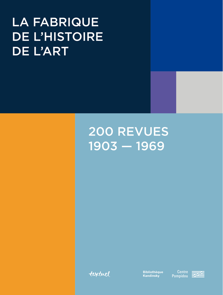 Editions Textuel -  La Fabrique de l’histoire de l’art