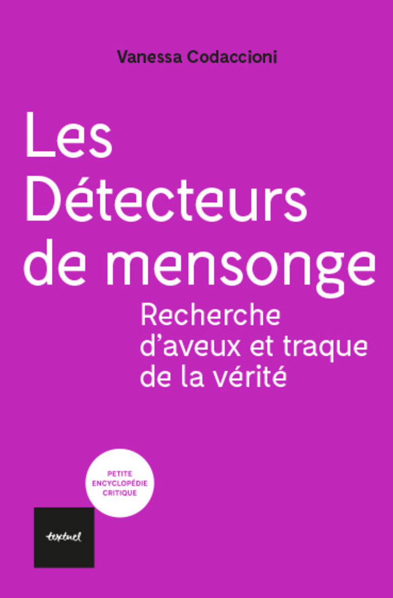 Editions Textuel -  Les Détecteurs de mensonge