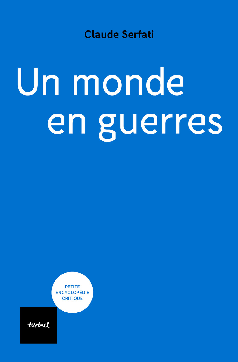 Editions Textuel -  Un monde en guerres