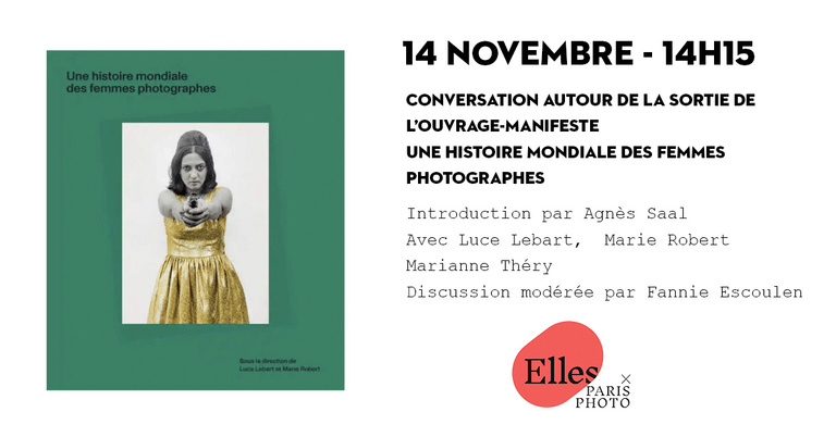 Editions Textuel -  Table Ronde autour du livre Une histoire mondiale des femmes photographes